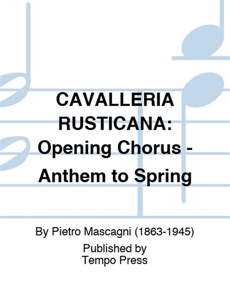 Cavalleria Rusticana: Un hymne déchirant à l'amour interdit et à la vengeance implacable