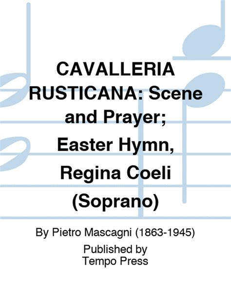 Cavalleria Rusticana : Un hymne à la passion brutale et aux mélodies déchirantes