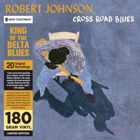  Cross Road Blues; une mélancolie profonde teintée de la fureur du delta