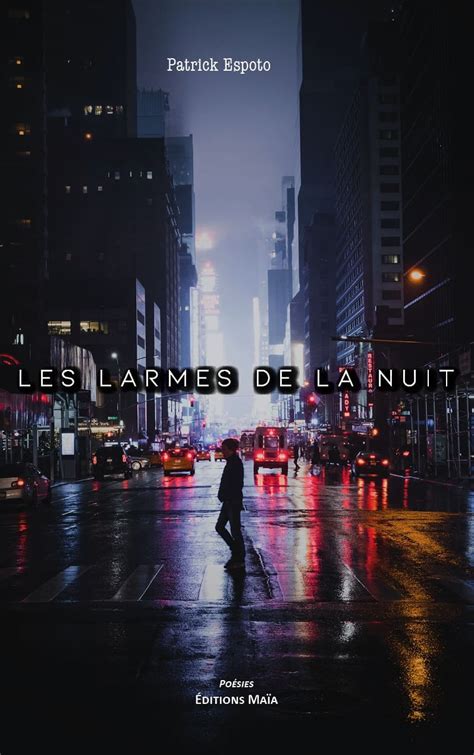 Les Larmes de la Nuit Profonde et les Echoes Céleste